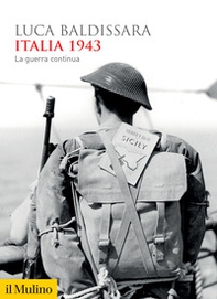 Italia 1943. La guerra continua - Librerie.coop