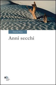 Anni secchi - Librerie.coop Anni secchi - Librerie.coop