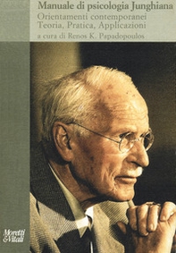 Manuale di psicologia junghiana. Teoria, pratica e applicazioni - Librerie.coop