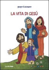 La vita di Gesù - Librerie.coop