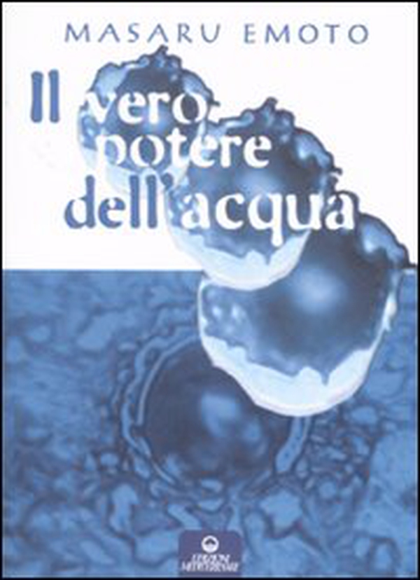 Il vero potere dell'acqua - Librerie.coop Il vero potere dell'acqua - Librerie.coop