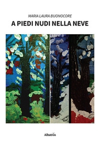 A piedi nudi nella neve - Librerie.coop