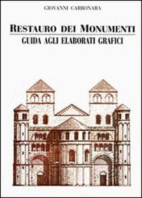 Restauro dei monumenti. Guida agli elaborati grafici - Librerie.coop Restauro dei monumenti. Guida agli elaborati grafici - Librerie.coop