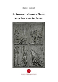 La porta della morte di Manzù nella Basilica di San Pietro - Librerie.coop