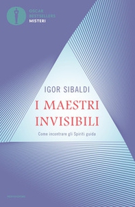 I maestri invisibili. Come incontrare gli Spiriti guida - Librerie.coop