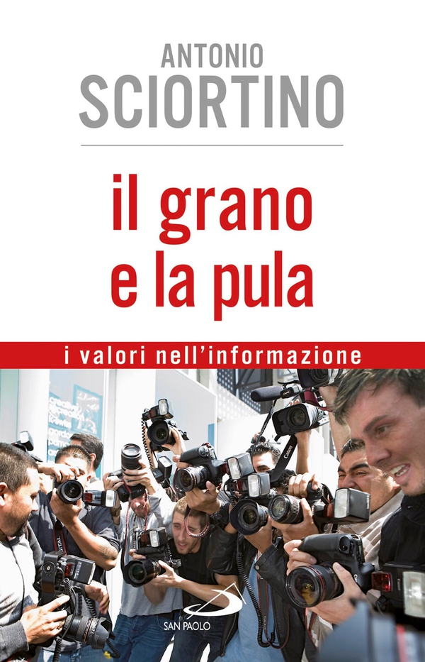 Il grano e la pula. I valori nell'informazione - Librerie.coop