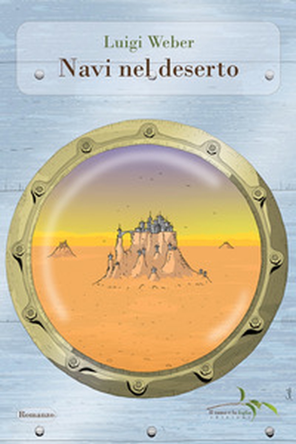 Navi nel deserto - Librerie.coop Navi nel deserto - Librerie.coop
