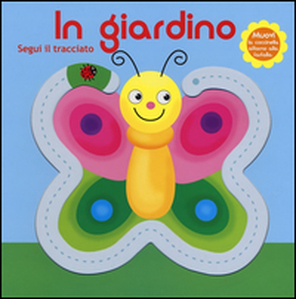 In giardino. Segui il tracciato - Librerie.coop In giardino. Segui il tracciato - Librerie.coop