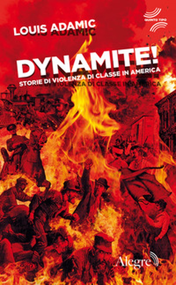 Dynamite! Storie di violenza di classe in America - Librerie.coop Dynamite! Storie di violenza di classe in America - Librerie.coop