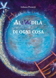 All'aldilà di ogni cosa - Librerie.coop