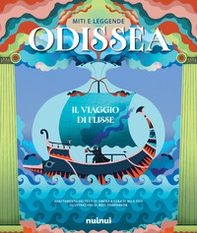 Miti e leggende. Odissea. Il viaggio di Ulisse - Librerie.coop