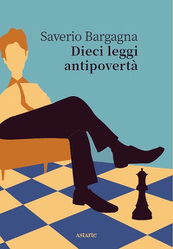 Dieci leggi antipovertà - Librerie.coop Dieci leggi antipovertà - Librerie.coop