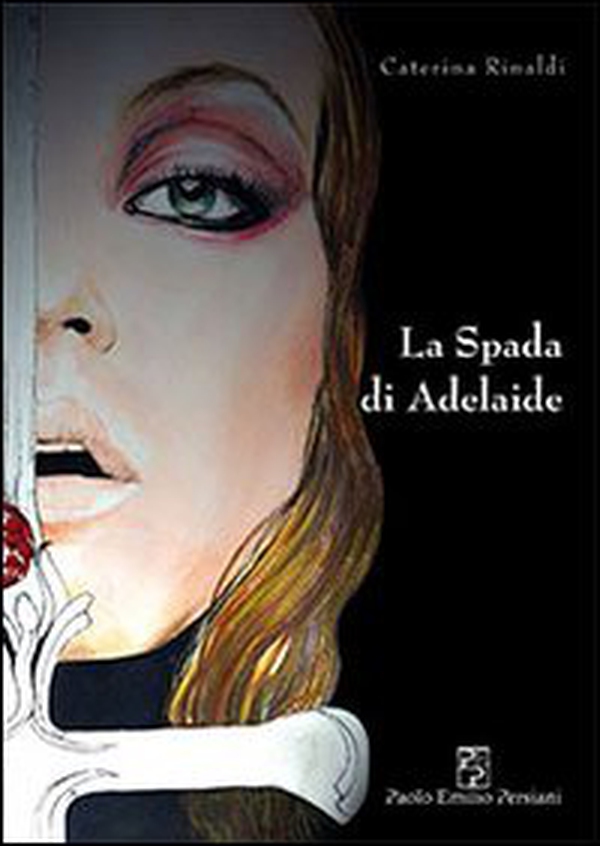 La spada di Adelaide - Librerie.coop La spada di Adelaide - Librerie.coop