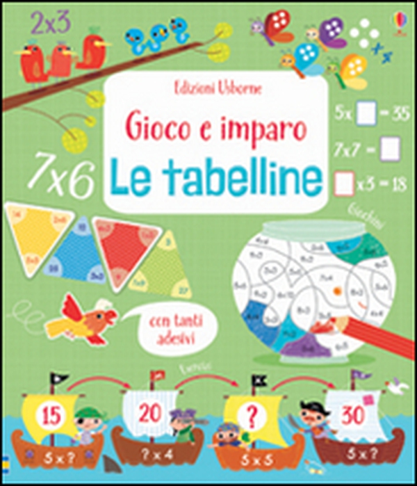 Le tabelline. Gioco e imparo - Librerie.coop Le tabelline. Gioco e imparo - Librerie.coop