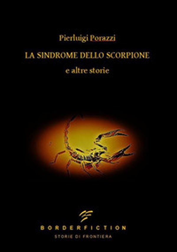 La sindrome dello scorpione - Librerie.coop La sindrome dello scorpione - Librerie.coop