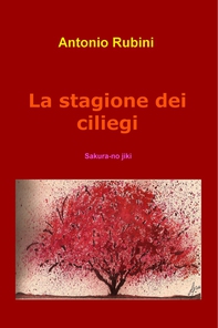 La stagione dei ciliegi - Librerie.coop