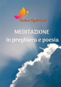 Meditazione in preghiera e poesia - Librerie.coop