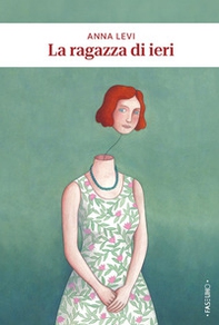 La ragazza di ieri - Librerie.coop