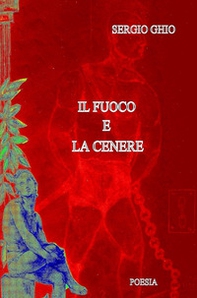 Il fuoco e la cenere - Librerie.coop