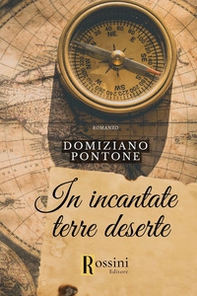 In incantate terre deserte - Librerie.coop In incantate terre deserte - Librerie.coop