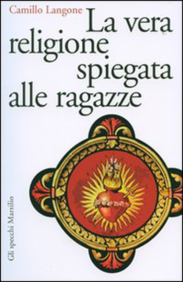 La vera religione spiegata alle ragazze - Librerie.coop La vera religione spiegata alle ragazze - Librerie.coop