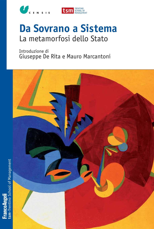 Da Sovrano a Sistema. La metamorfosi dello Stato - Librerie.coop Da Sovrano a Sistema. La metamorfosi dello Stato - Librerie.coop