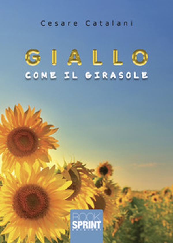 Giallo come il girasole - Librerie.coop Giallo come il girasole - Librerie.coop