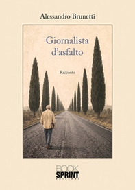 Giornalista d'asfalto - Librerie.coop