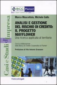 Analisi e gestione del rischio di credito. Il progetto Mayflower. Una ricerca applicata al territorio - Librerie.coop