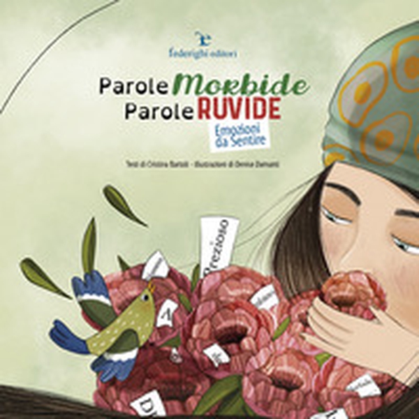 Parole morbide, parole ruvide. Emozioni da sentire - Librerie.coop Parole morbide, parole ruvide. Emozioni da sentire - Librerie.coop