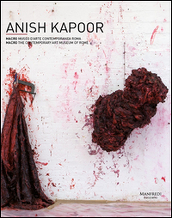 Anish Kapoor. Ediz. italiana e inglese - Librerie.coop Anish Kapoor. Ediz. italiana e inglese - Librerie.coop