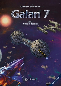 Oltre il destino. Galan 7 - Vol. 1 - Librerie.coop Oltre il destino. Galan 7 - Vol. 1 - Librerie.coop