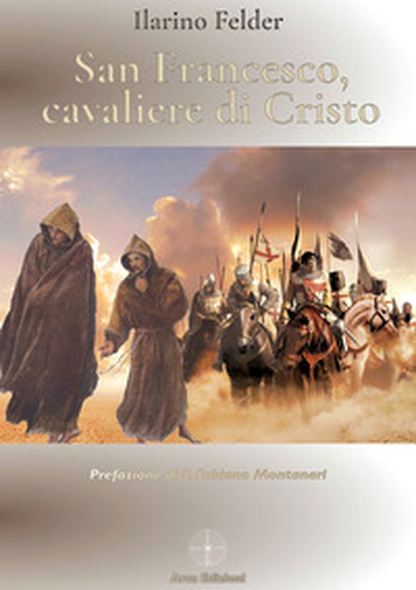 San Francesco, cavaliere di Cristo - Librerie.coop