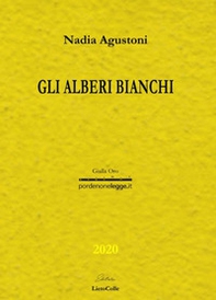 Gli alberi bianchi - Librerie.coop Gli alberi bianchi - Librerie.coop