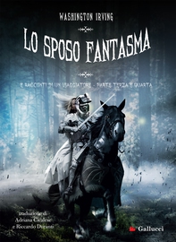 Lo sposo fantasma e Racconti di un viaggiatore Parte terza e quarta - Librerie.coop