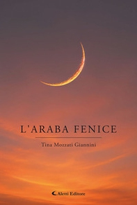 L'araba fenice - Librerie.coop