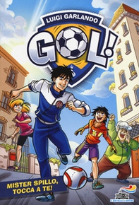 Mister Spillo, tocca a te! - Librerie.coop Mister Spillo, tocca a te! - Librerie.coop