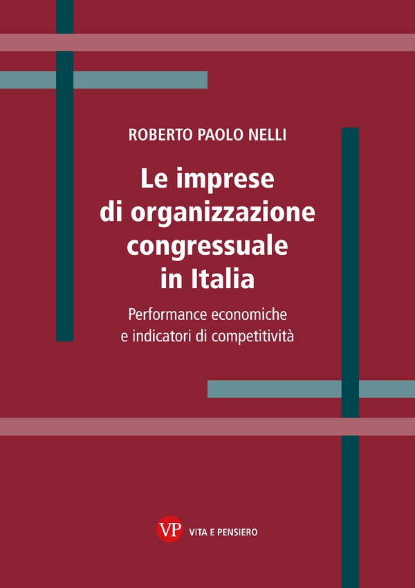 Le imprese di organizzazione congressuale in Italia - Librerie.coop Le imprese di organizzazione congressuale in Italia - Librerie.coop