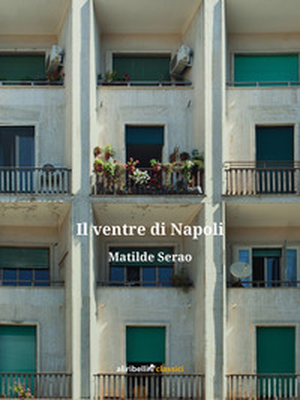 Il ventre di Napoli - Librerie.coop Il ventre di Napoli - Librerie.coop