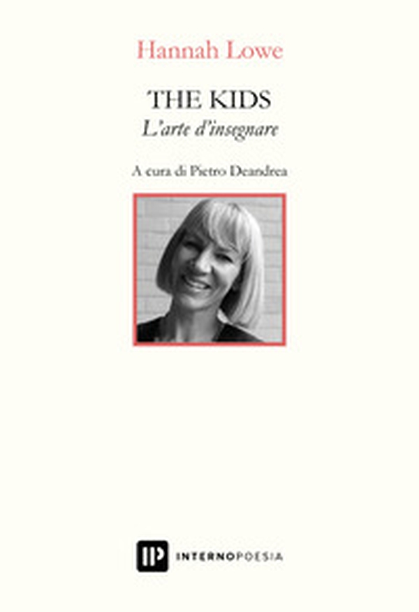 The kids. L'arte d'insegnare - Librerie.coop The kids. L'arte d'insegnare - Librerie.coop