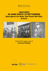 1943-2023. 80 anni dopo l'8 settembre. Quei giorni tra Nola, San Paolo Bel Sito, Acerra - Librerie.coop
