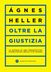 Oltre la giustizia. La difesa di una prospettiva pluralistica della vita buona - Librerie.coop Oltre la giustizia. La difesa di una prospettiva pluralistica della vita buona - Librerie.coop