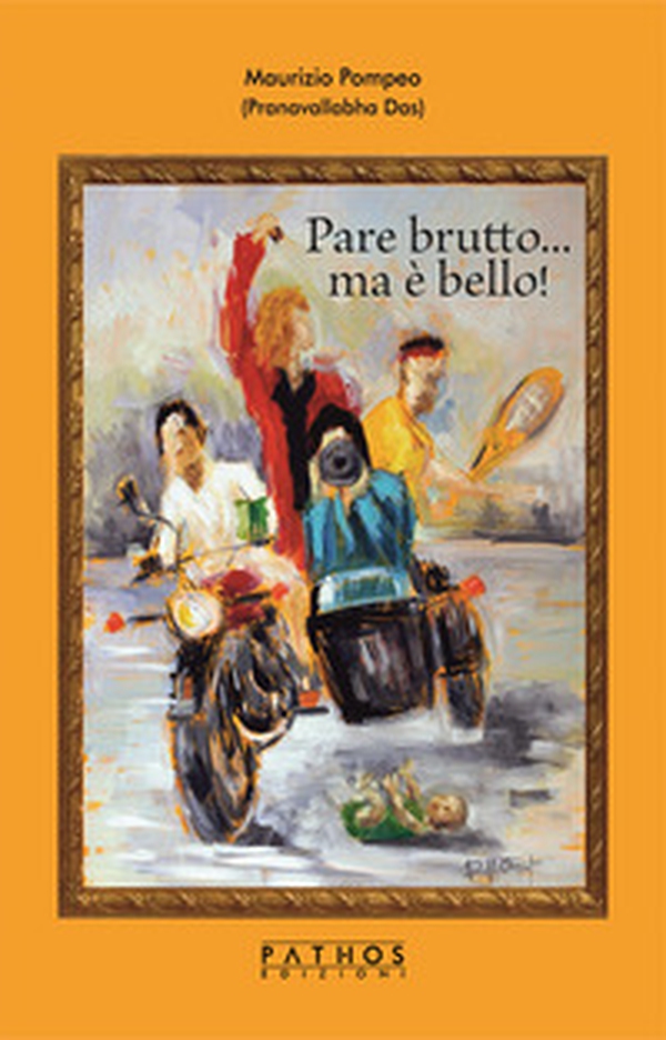 Pare brutto... ma è bello! - Librerie.coop Pare brutto... ma è bello! - Librerie.coop