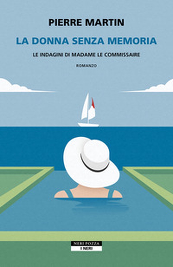 La donna senza memoria. Le indagini di Madame le commissaire - Librerie.coop La donna senza memoria. Le indagini di Madame le commissaire - Librerie.coop