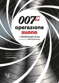 007 operazione suono - Librerie.coop
