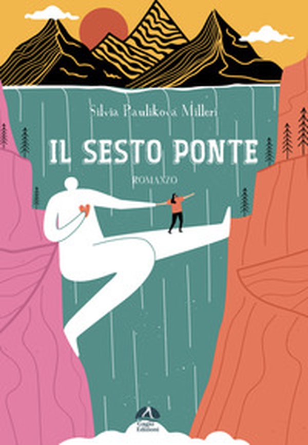 Il sesto ponte - Librerie.coop Il sesto ponte - Librerie.coop