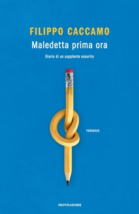 Maledetta prima ora - Librerie.coop
