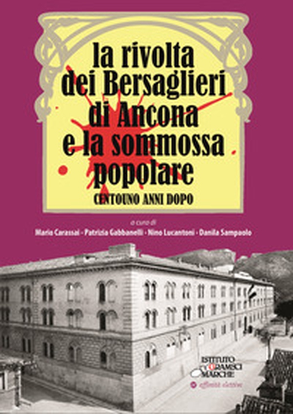 La rivolta dei bersaglieri di Ancona e la sommossa popolare - Librerie.coop La rivolta dei bersaglieri di Ancona e la sommossa popolare - Librerie.coop