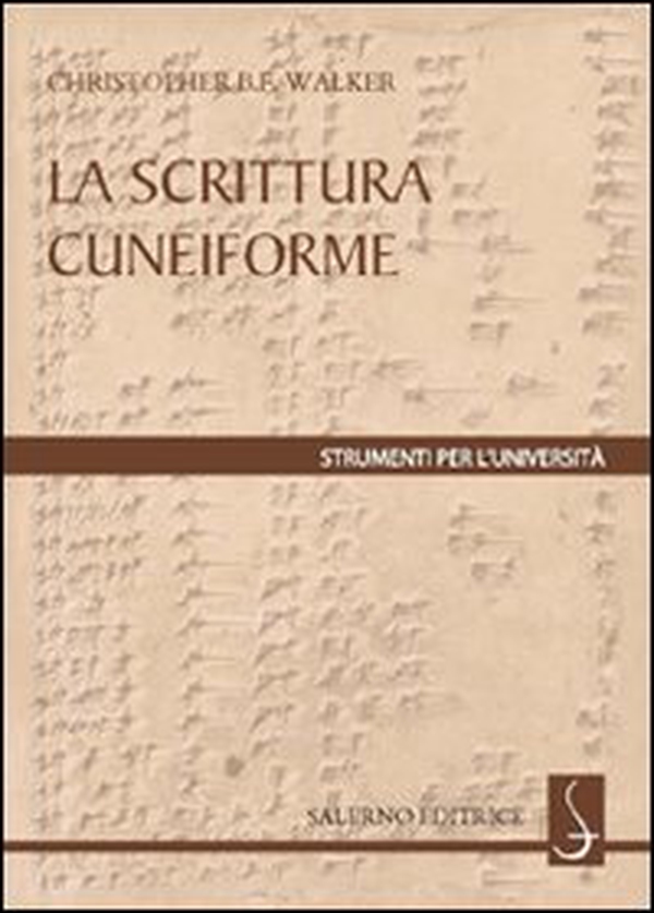 La scrittura cuneiforme - Librerie.coop La scrittura cuneiforme - Librerie.coop