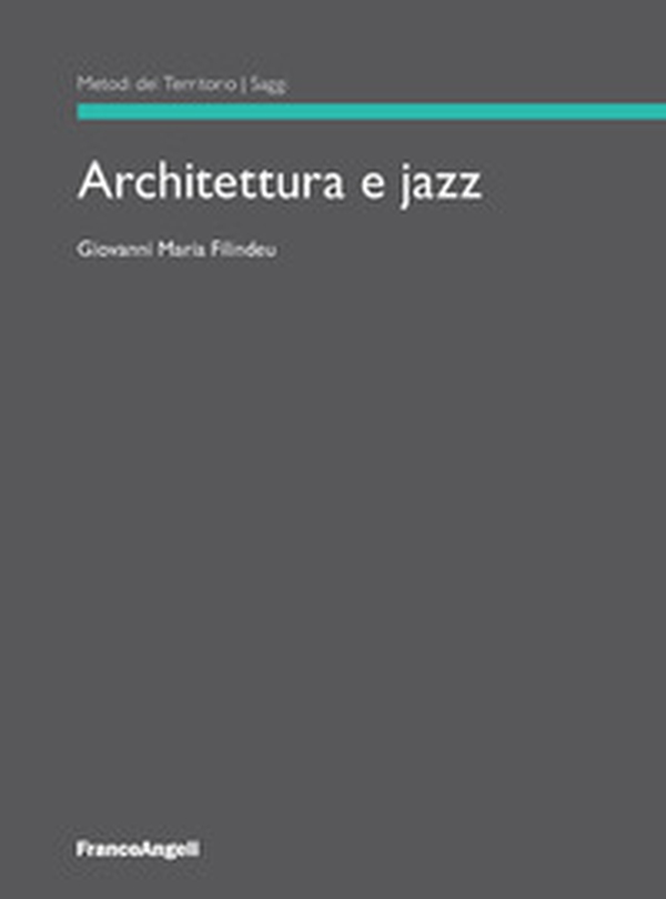 Architettura e jazz - Librerie.coop Architettura e jazz - Librerie.coop
